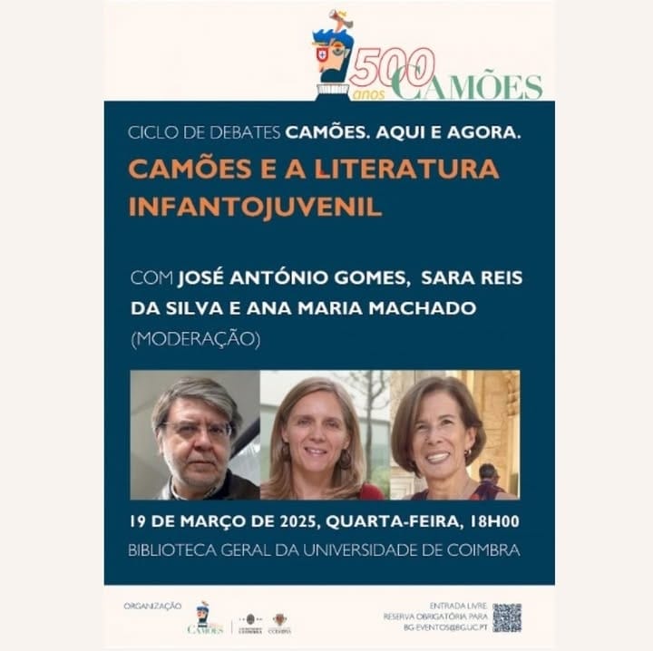 CICLO DE DEBATES CAMÕES AQUI E AGORA - CAMÕES E A LITERATURA INFANTOJUVENIL
