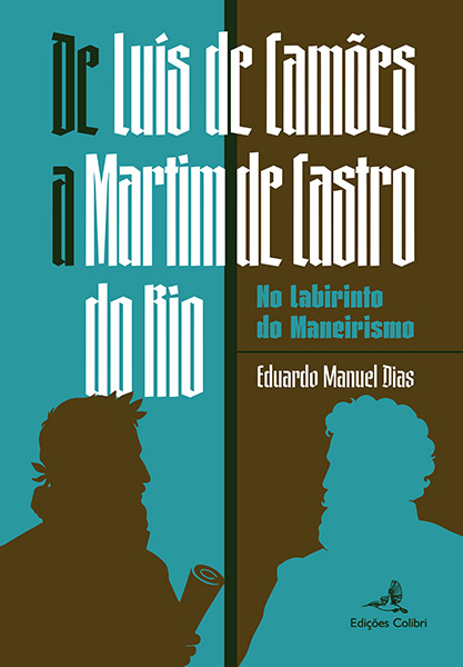 Apresentação do livro “De Luís de Camões a Martim de Castro do Rio”, de Eduardo Manuel Dias
